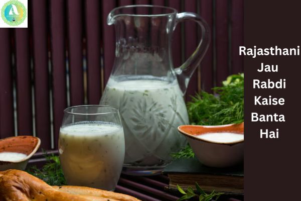 Rajasthani Jau Rabdi Kaise Banta Hai